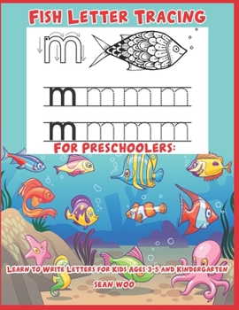 Paperback Fish Letter Tracing for Preschoolers: Learn to Write Letters for Kids Ages 3-5 and Kindergarten Book