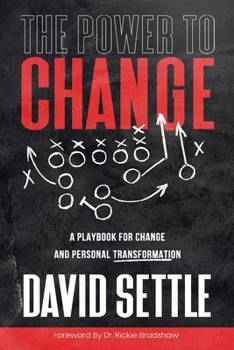 Paperback The Power To Change: A Playbook for Change and Personal Transformation Book