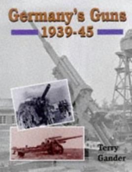 Hardcover Germanys Guns 1939-45 1939-45 Book