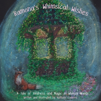 Paperback Ramona's Whimsical Wishes - A Tale of Kindness and Magic in Whimsy Woods Book