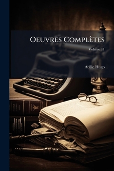 Paperback Oeuvres Complètes; Volume 11 Book