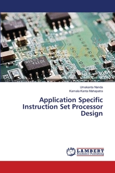 Paperback Application Specific Instruction Set Processor Design Book