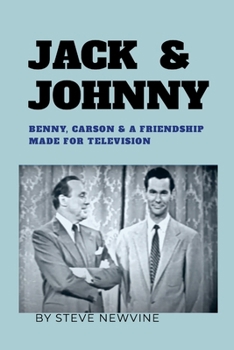 Paperback Jack & Johnny: Benny, Carson & a Friendship Made for Television Book