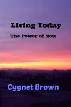 Paperback Living Today, The Power of Now Book