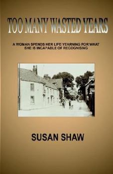 Paperback Too Many Wasted Years Book