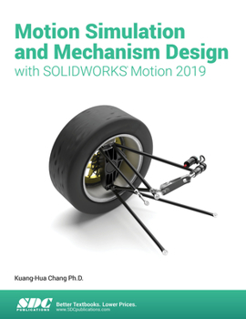 Paperback Motion Simulation & Mechanism Design with Solidworks Motion 2019 Book