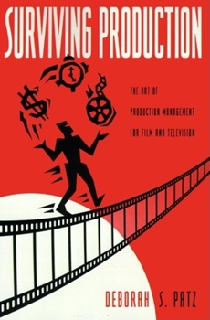 Paperback Surviving Production: The Art of Production Management for Film and Television Book