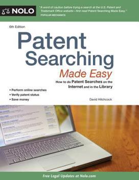Patent Searching Made Easy: How to Do Patent Searches on the Internet and in the Library