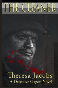 The Cleaner: Detective Gagon Book 2 - Book #2 of the Detective Gagon
