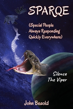 Paperback SPARQE - (Special People Always Responding Quickly Everywhere): Silence The Viper Book