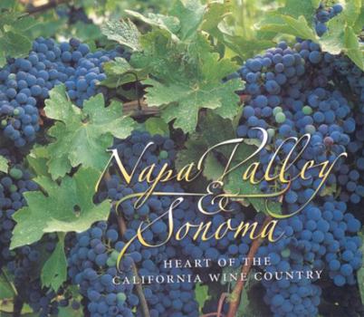 Hardcover Napa Valley & Sonoma: Heart of the California Wine Country Book