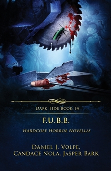 Paperback F.U.B.B.: Hardcore Horror Novellas Book