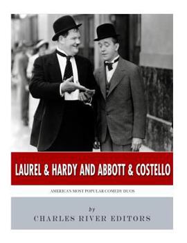 Paperback Laurel & Hardy and Abbott & Costello: America's Most Popular Comedy Duos Book