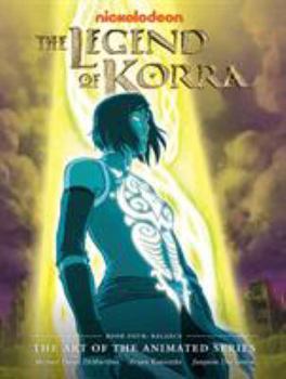 Hardcover The Legend of Korra: The Art of the Animated Series, Book Four: Balance Book