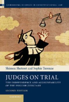 Hardcover Judges on Trial: The Independence and Accountability of the English Judiciary Book