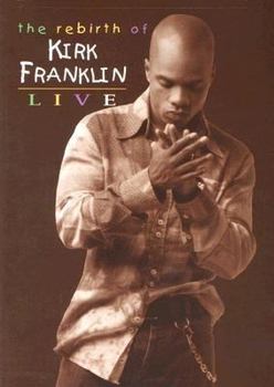 Rebirth of Kirk Franklin