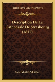 Paperback Description De La Cathedrale De Strasbourg (1817) [French] Book