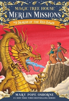 Dragon of the Red Dawn (Magic Tree House, #37) - Book #37 of the Magic Tree House