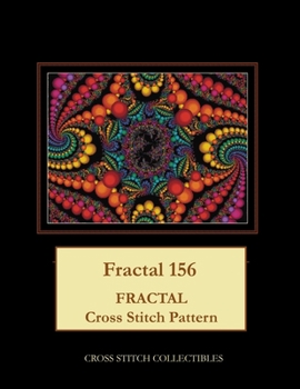 Paperback Fractal 156: Fractal Cross Stitch Pattern [Large Print] Book