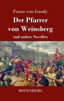Hardcover Der Pfarrer von Weinsberg: und andere Novellen [German] Book