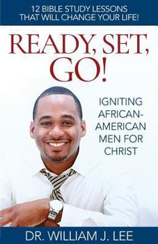 Paperback Ready, Set, Go!: Igniting African-American Men for Christ Book