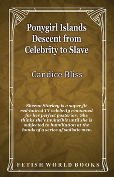 Paperback Ponygirl Islands - Descent from Celebrity to Slave Book