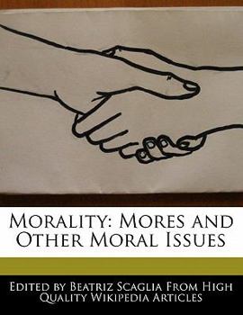 Paperback Morality: Mores and Other Moral Issues Book