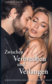 Paperback Zwischen Verbrechen und Verlangen (German Edition) [German] Book