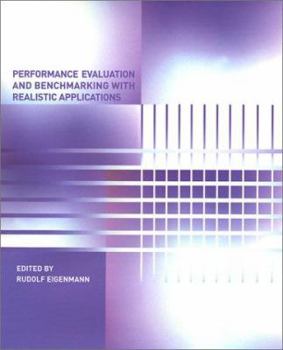Hardcover Performance Evaluation and Benchmarking with Realistic Applications Book