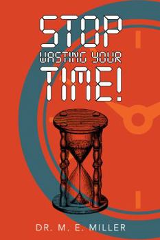 Paperback Stop Wasting Your Time Book