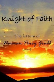 Paperback Knight of Faith: The letters of Book