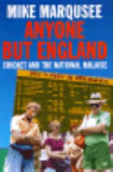 Hardcover Anyone But England: Cricket and the National Malaise Book