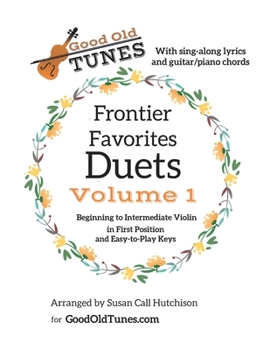 Frontier Favorites Duets, Volume 1: with Guitar/Piano chords and Sing-Along Lyrics