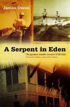 Hardcover Serpent in Eden : The Greatest Murder Mystery of All Time Book
