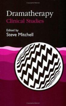 Paperback Dramatherapy: Clinical Studies Book