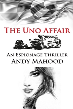 Paperback The Uno Affair: An Espionage Thriller Book