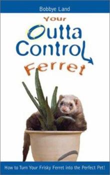 Paperback Your Outta Control Ferret Book