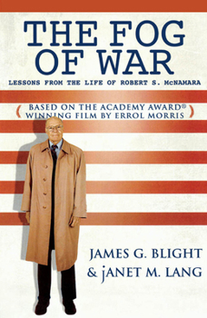 Hardcover The Fog of War: Lessons from the Life of Robert S. McNamara Book