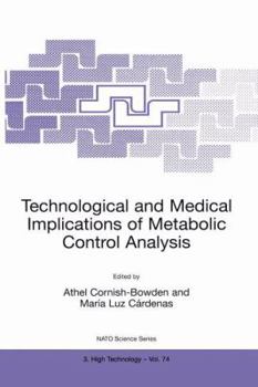 Paperback Technological and Medical Implications of Metabolic Control Analysis Book