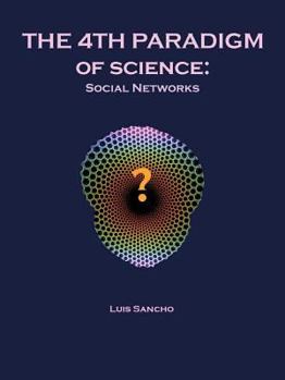 Paperback The 4th Paradigm of Science: Social Networks Book