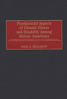 Hardcover Psychosocial Aspects of Chronic Illness and Disability Among African Americans Book