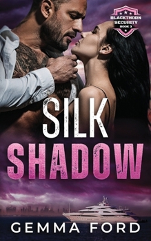 Paperback Silk Shadow: A thrilling bodyguard romance Book
