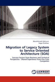 Paperback Migration of Legacy System to Service Oriented Architecture (Soa) Book