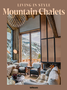 Hardcover Living in Style Mountain Chalets Book