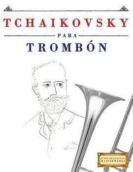 Paperback Tchaikovsky Para Tromb [Spanish] Book