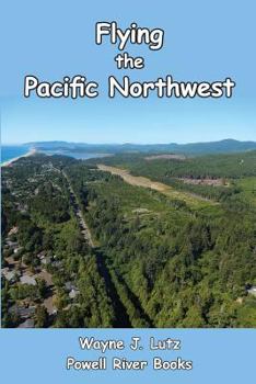 Paperback Flying the Pacific Northwest Book