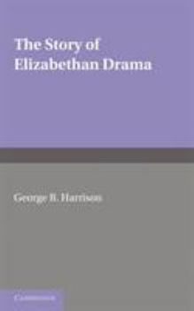 Paperback The Story of Elizabethan Drama Book
