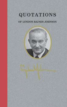 Hardcover Quotations of Lyndon Baines Johnson Book