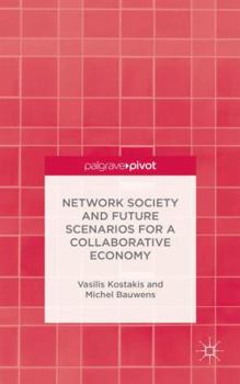 Hardcover Network Society and Future Scenarios for a Collaborative Economy Book