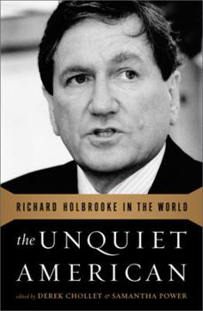 Hardcover The Unquiet American: Richard Holbrooke in the World Book